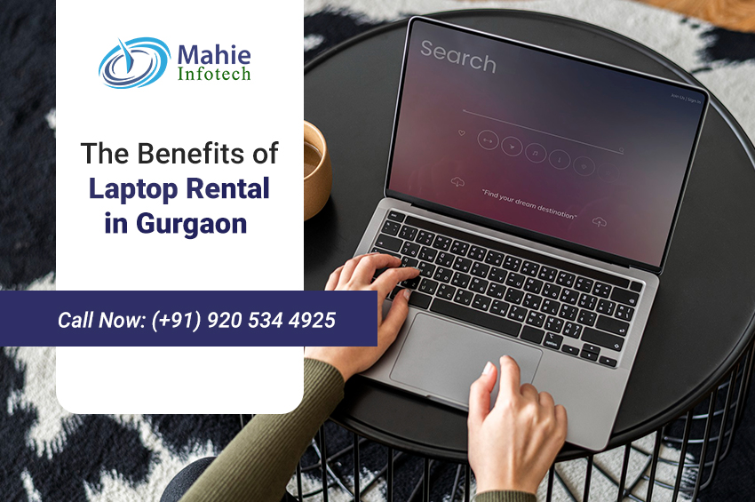 The Benefits of Laptop Rental in Gurgaon